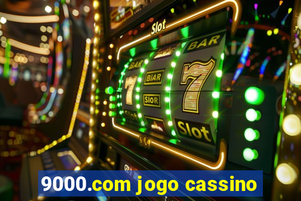 9000.com jogo cassino